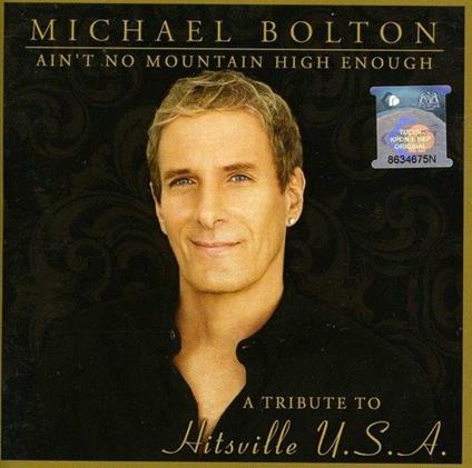 Ain't No Mountain High Enough - CD Audio di Michael Bolton