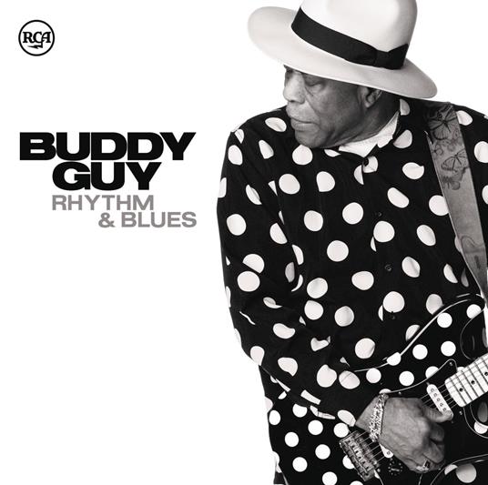 Rhythm & Blues (Deluxe Edition) - CD Audio di Buddy Guy