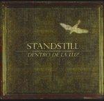 Dentro De La Luz (Special Edition) - CD Audio di Standstill
