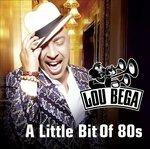 A Little Bit of 80s - CD Audio di Lou Bega