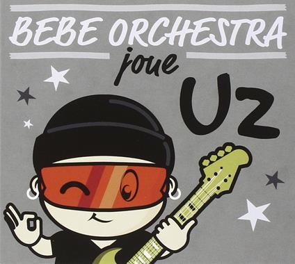 Bebe Orchestra Joue U2 - CD Audio di Judson Mancebo