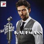 Du Bist die Welt für Mich - CD Audio di Jonas Kaufmann