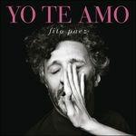 Yo te amo - CD Audio di Fito Paez