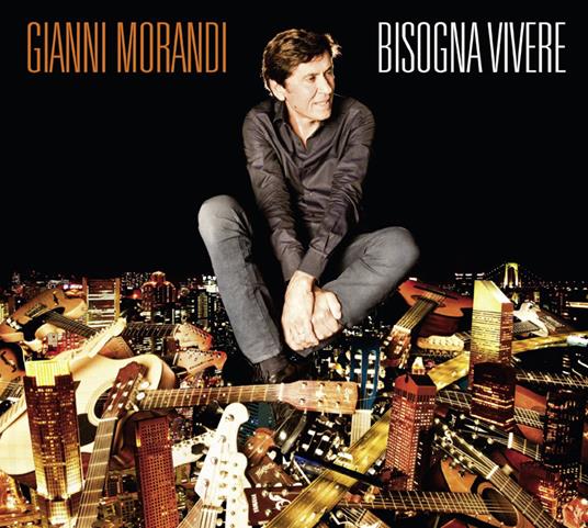 Bisogna vivere (Deluxe Edition) - CD Audio + DVD di Gianni Morandi