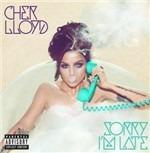 Sorry I'm Late - CD Audio di Cher Lloyd