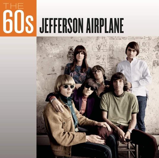 The 60's: Jefferson Airplane - CD Audio di Jefferson Airplane
