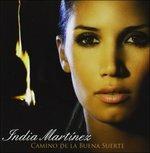 Camino De La Buena Suerte - CD Audio di India Martinez