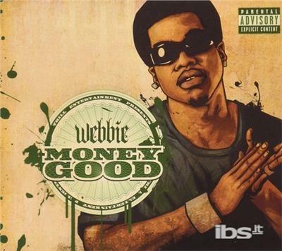 Money Good - CD Audio di Webbie