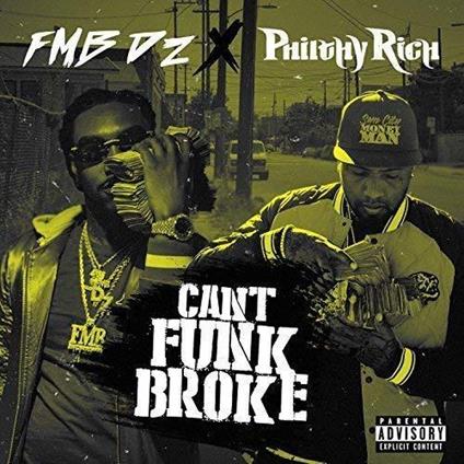 Can't Funk Broke - CD Audio di FMB DZ
