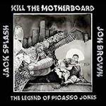 The Legend of Picasso Jones