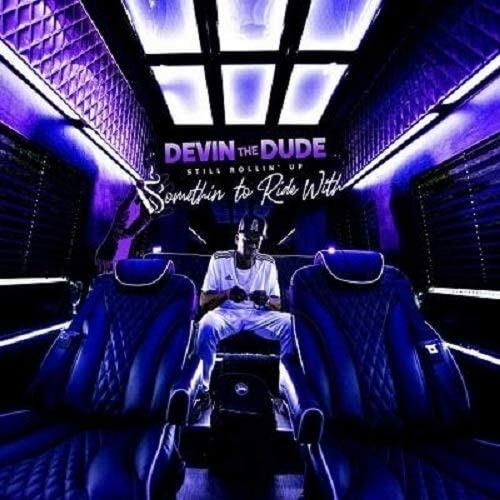 Still Rollin Up Somethin to... - CD Audio di Devin the Dude