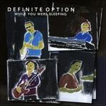 While You Were Sleeping - CD Audio di Definite Option