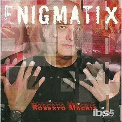 Enigmatix - CD Audio di Roberto Magris