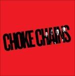 Choke Chains - CD Audio di Choke Chains