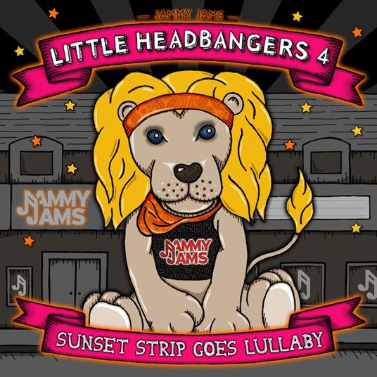 Little Headbangers 4. Sunset Strip Goes - CD Audio di Jammy Jams