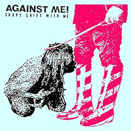 Shape Shift With Me - Vinile LP di Against Me!