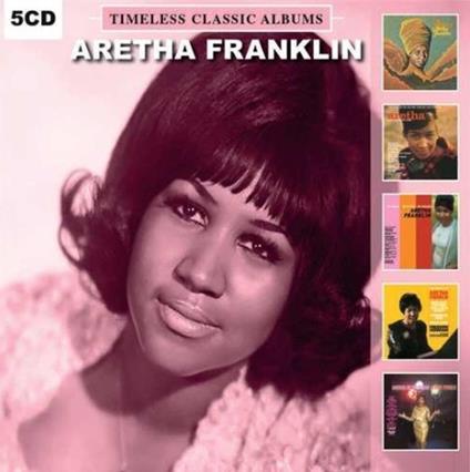 Timeless Classic Albums - CD Audio di Aretha Franklin