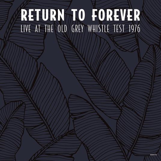 Live at the Old Grey Whistle Test 1976 - Vinile LP di Return to Forever