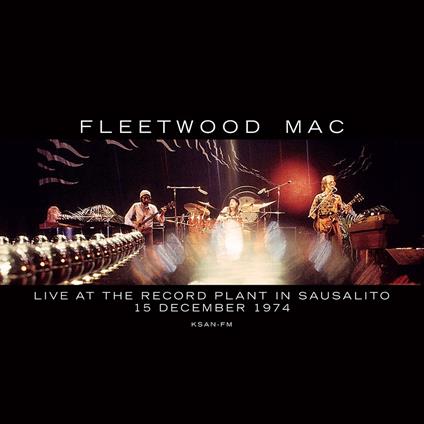 Live At The Record Plant In Sausalito - Vinile LP di Fleetwood Mac