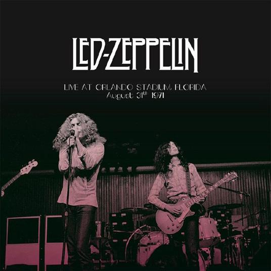 Live In Orlando, Florida, August 31th 1971 - Vinile LP di Led Zeppelin