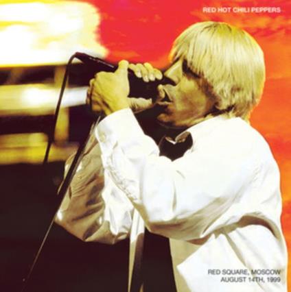 Red Square, Moscow, August 14th, 1999 - Vinile LP di Red Hot Chili Peppers