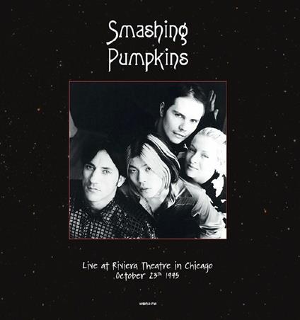 Live At Riviera Theatre, Chicago, Octobe - Vinile LP di Smashing Pumpkins