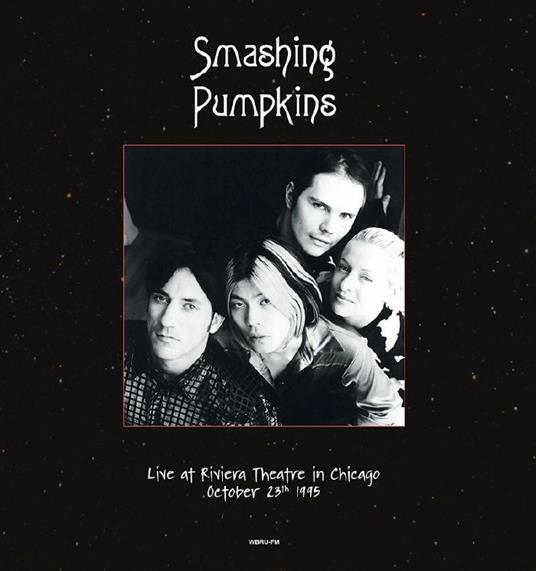Live At Riviera Theatre, Chicago, Octobe - Vinile LP di Smashing Pumpkins