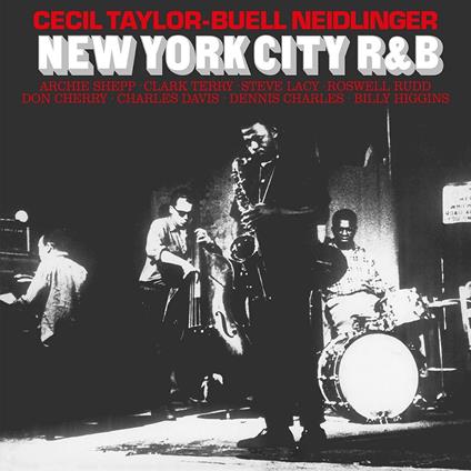 New York City R&B - Vinile LP di Cecil Taylor,Buell Neidlinger