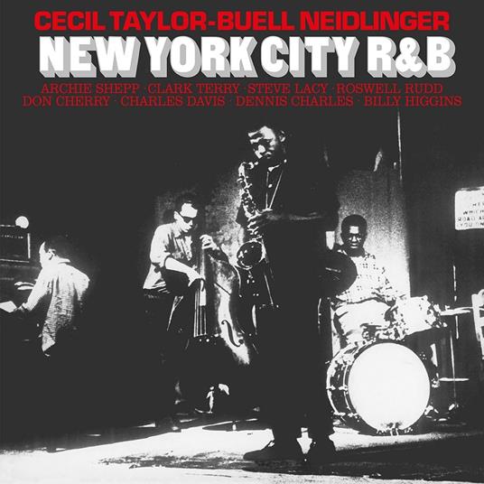 New York City R&B - Vinile LP di Cecil Taylor,Buell Neidlinger