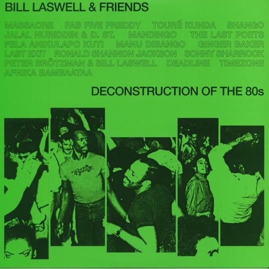Deconstruction of the 80s - Vinile LP di Bill Laswell
