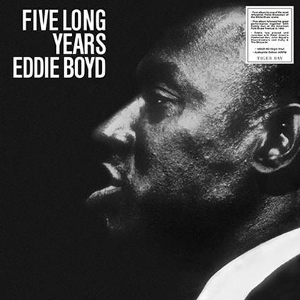 Five Long Years (180 gr.) - Vinile LP di Eddie Boyd