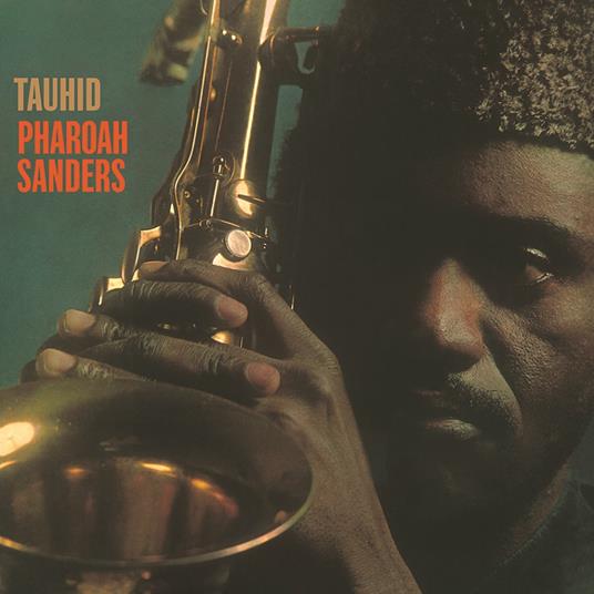 Tauhid - Vinile LP di Pharoah Sanders