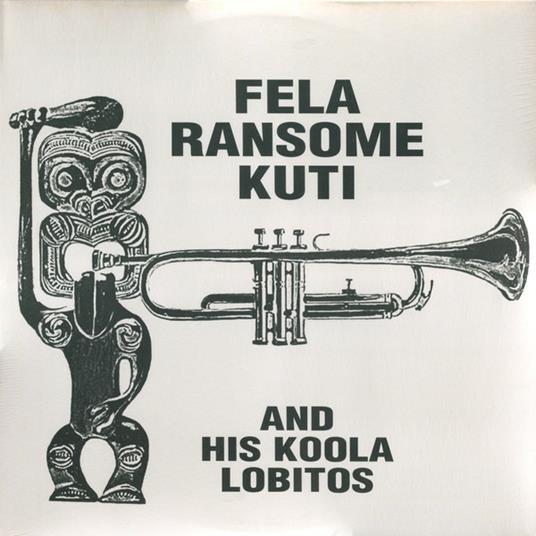 Fela Ransome Kuti and His Koola Lobitos (Clear Vinyl) - Vinile LP di Fela Kuti