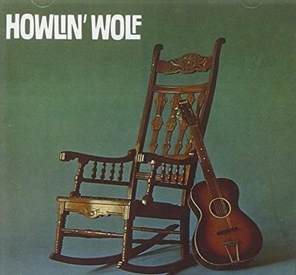 Howlin' Wolf (Gatefold) - Vinile LP di Howlin' Wolf