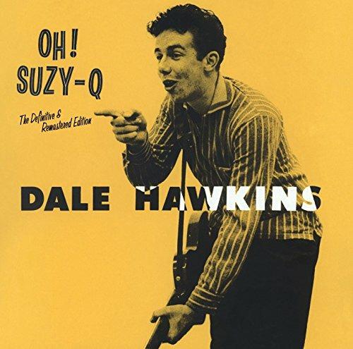 Oh! Suzy-Q ( + Bonus Track) - Vinile LP di Dale Hawkins