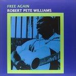 Free Again - Vinile LP di Robert Pete Williams