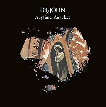 Anytime Anyplace - Vinile LP di Dr. John
