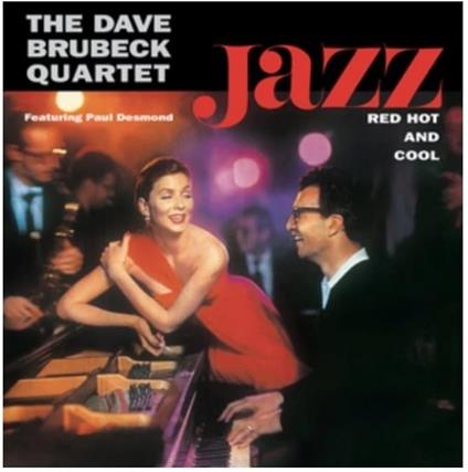 Jazz Red Hot And Cool - Vinile LP di Dave Brubeck