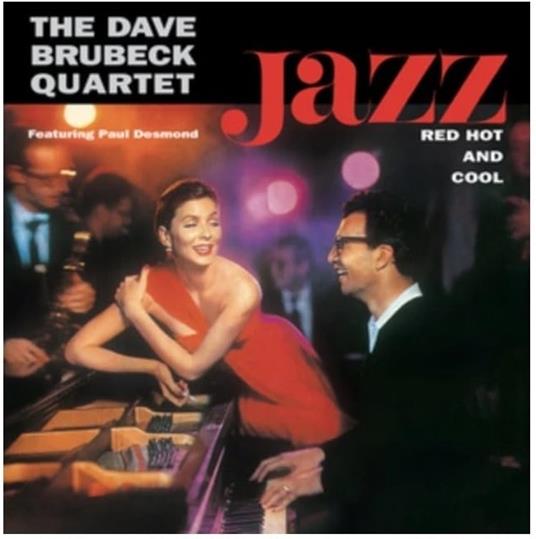 Jazz Red Hot And Cool - Vinile LP di Dave Brubeck