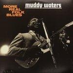 More Real Folk Blues (180 gr.) - Vinile LP di Muddy Waters