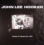 Various TV Shows (Hq) - Vinile LP di John Lee Hooker