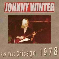 Live at Park West in Chicago - Vinile LP di Johnny Winter