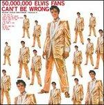 50.000.000 Elvis Fans Can't Be Wrong - Vinile LP di Elvis Presley