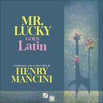 Mr. Lucky Goes Latin (Colonna sonora) (180 gr. Picture Disc) - Vinile LP di Henry Mancini