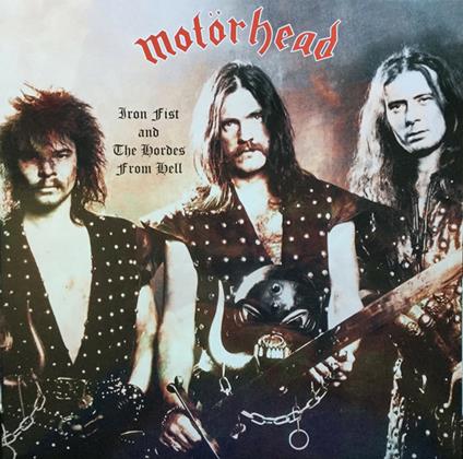 Iron Fist and the Hordes of Hell - Vinile LP di Motörhead