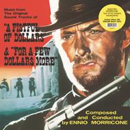 A Fistful of Dollars & for a Few Dollars (Colonna Sonora)