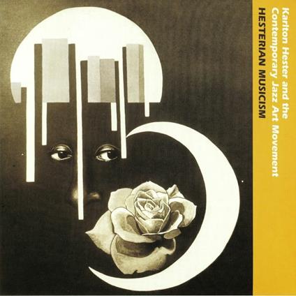 Hesterian Musicism - Vinile LP di Karlton Hester,Contemporary Jazz Art Movement