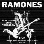 Here Today Gone Tomorrow - CD Audio di Ramones