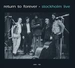 Stockholm Live - CD Audio di Return to Forever