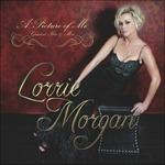 Picture Of Me - Greatest Hits & More - CD Audio di Lorrie Morgan